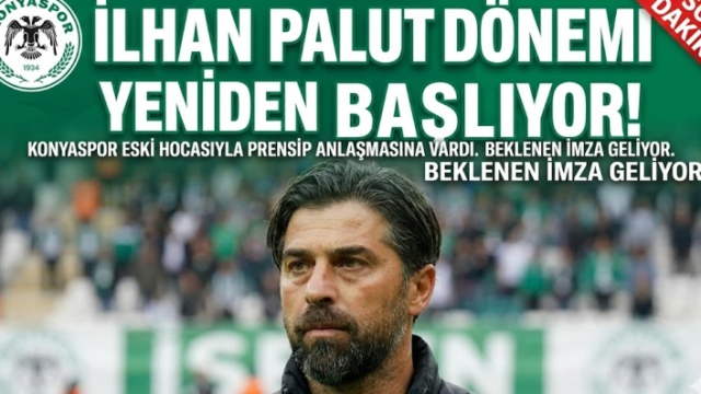 Konyaspor'da İlhan Palut Dönemi Yeniden Başlıyor! Beklenen İmza Geliyor